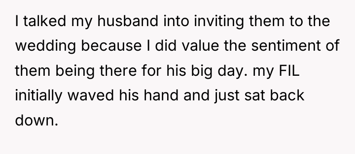 I talked my husband into inviting them to the wedding...