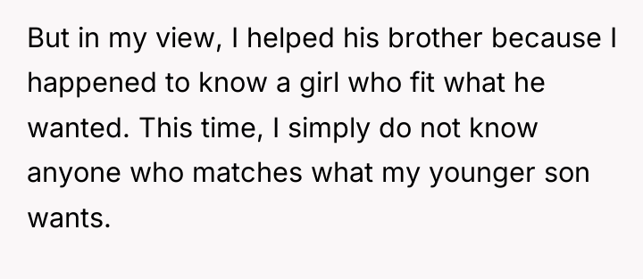 But in my view, I helped his brother because I...