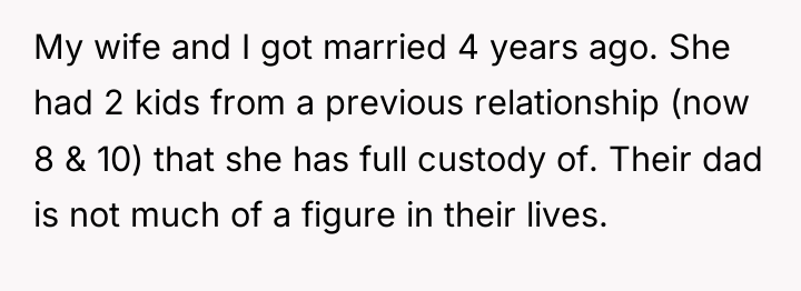 My wife and I got married 4 years ago. She...