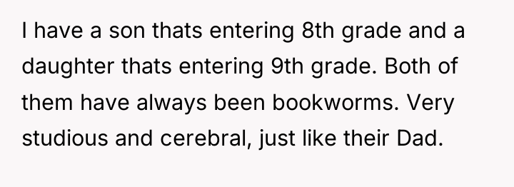 I have a son thats entering 8th grade and a...