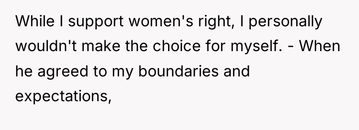 While I support women's right, I personally wouldn't make the...