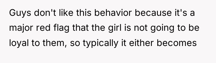 Guys don't like this behavior because it's a major red...