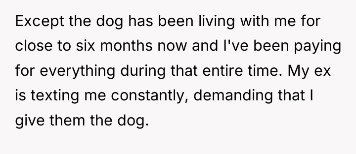Except the dog has been living with me for close...