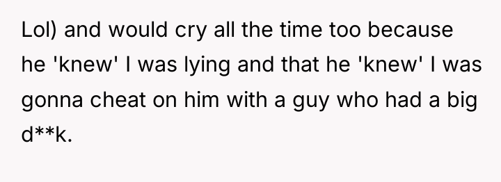Lol) and would cry all the time too because he...