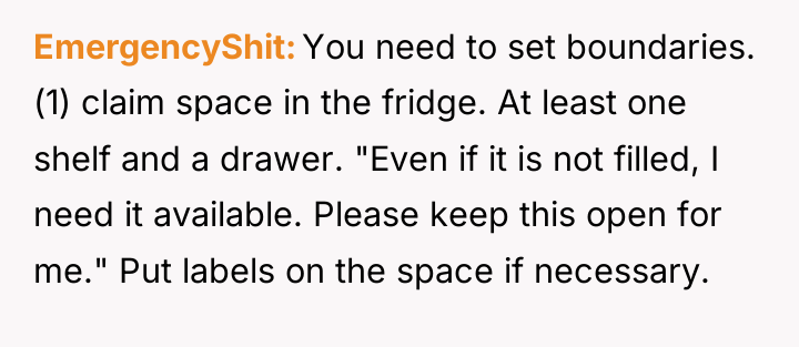 EmergencyShit You need to set boundaries. (1) claim space in...