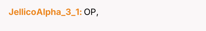 JellicoAlpha_3_1 OP,