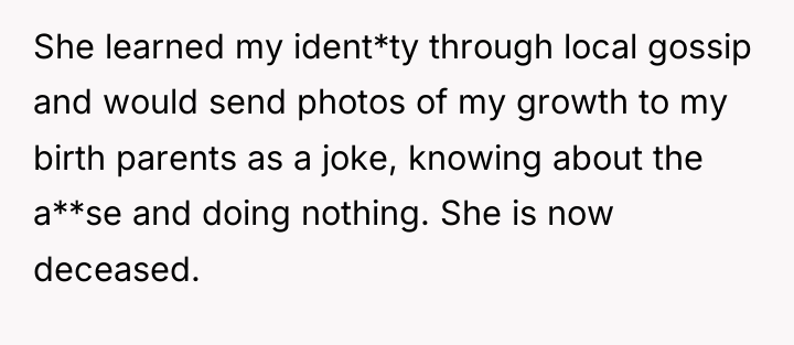 She learned my ident*ty through local gossip and would send...