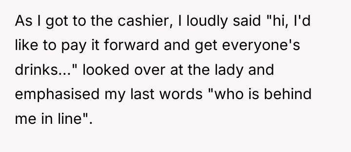 As I got to the cashier, I loudly said "hi,...