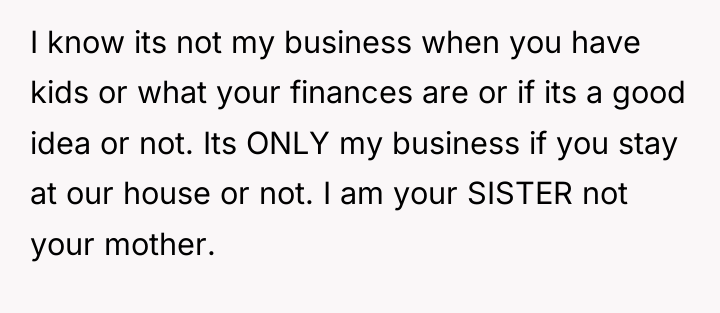 I know its not my business when you have kids...