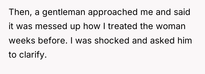 Then, a gentleman approached me and said it was messed...