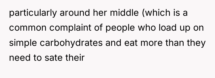 particularly around her middle (which is a common complaint of...