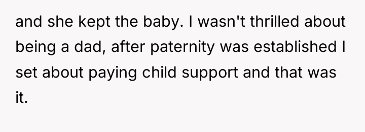 and she kept the baby. I wasn't thrilled about being...