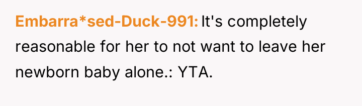 Embarra*sed-Duck-991 It's completely reasonable for her to not want to...