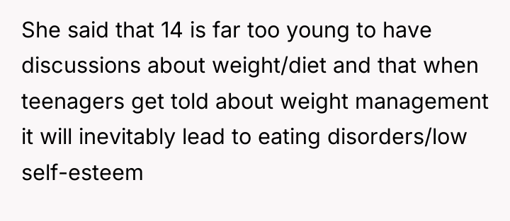 She said that 14 is far too young to have...