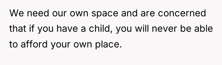 We need our own space and are concerned that if...