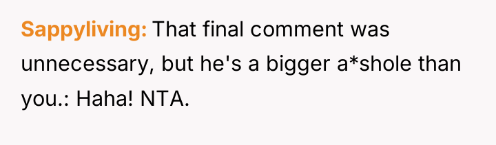 Sappyliving That final comment was unnecessary, but he's a bigger...