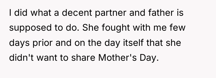 I did what a decent partner and father is supposed...