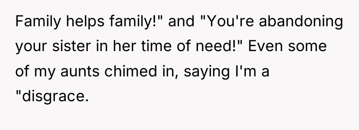 Family helps family!" and "You're abandoning your sister in her...