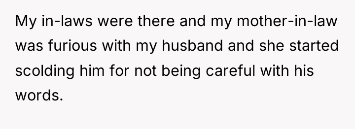 My in-laws were there and my mother-in-law was furious with...