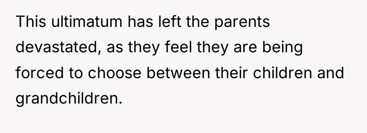 This ultimatum has left the parents devastated, as they feel...