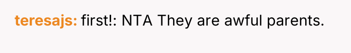 teresajs first!: NTA They are awful parents.