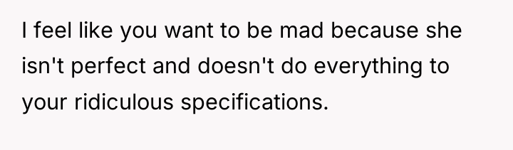 I feel like you want to be mad because she...