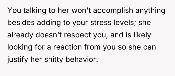You talking to her won't accomplish anything besides adding to...