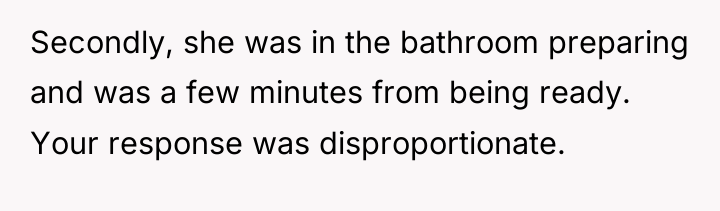 Secondly, she was in the bathroom preparing and was a...