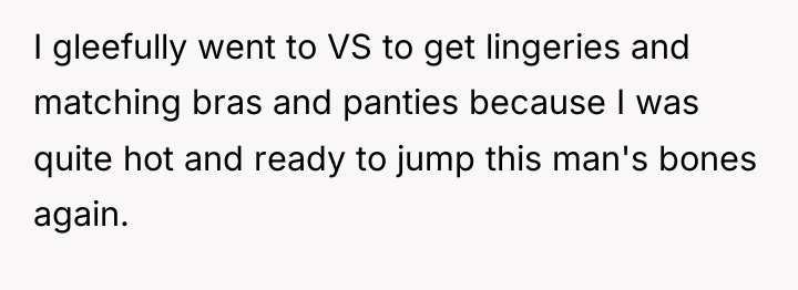 I gleefully went to VS to get lingeries and matching...
