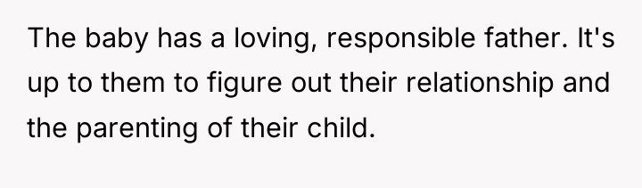 The baby has a loving, responsible father. It's up to...