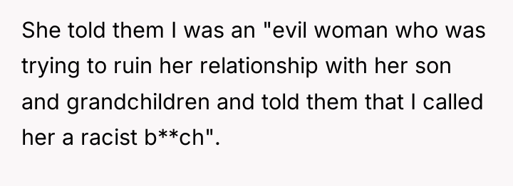 She told them I was an "evil woman who was...
