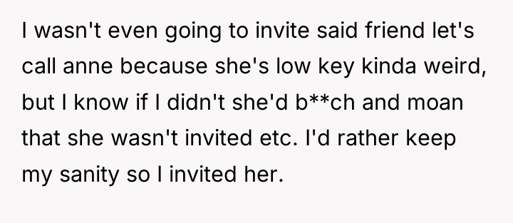 I wasn't even going to invite said friend let's call...