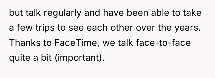 but talk regularly and have been able to take a...