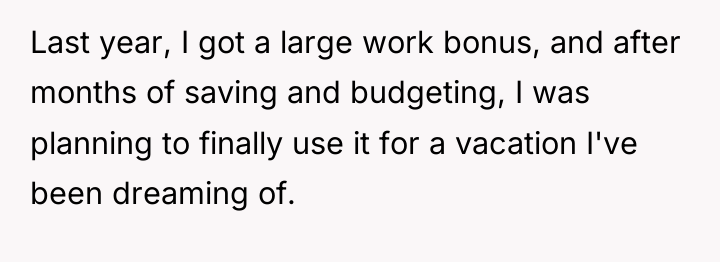 Last year, I got a large work bonus, and after...