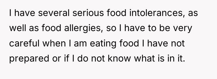 I have several serious food intolerances, as well as food...