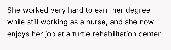 She worked very hard to earn her degree while still...