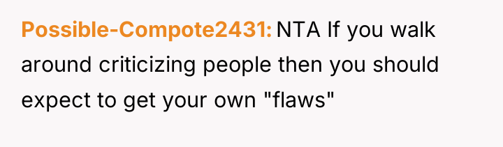 Possible-Compote2431 NTA If you walk around criticizing people then you...
