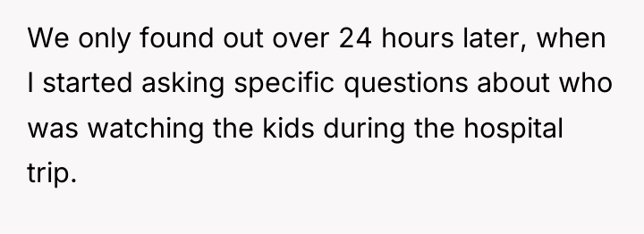 We only found out over 24 hours later, when I...