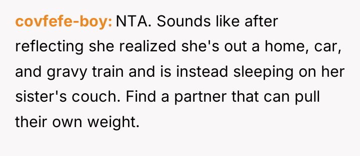 covfefe-boy NTA. Sounds like after reflecting she realized she's out...