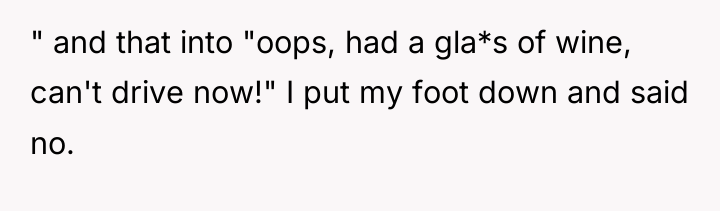" and that into "oops, had a gla*s of wine,...