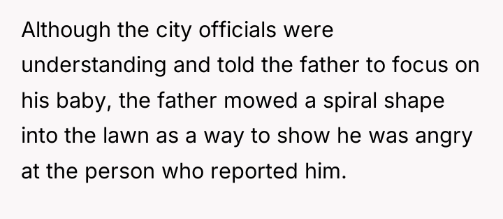 Although the city officials were understanding and told the father...
