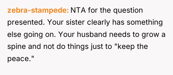 zebra-stampede NTA for the question presented. Your sister clearly has...