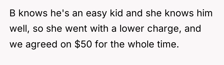 B knows he's an easy kid and she knows him...