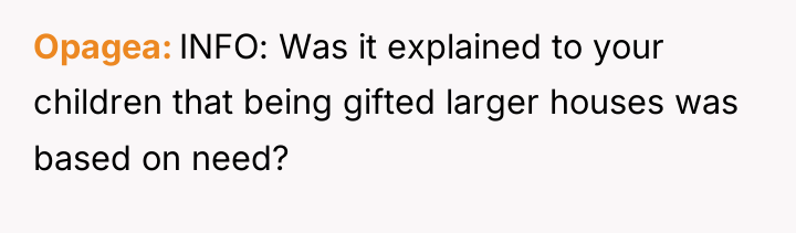 Opagea INFO: Was it explained to your children that being...