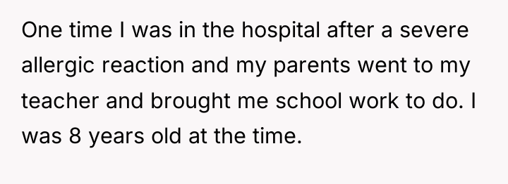 One time I was in the hospital after a severe...