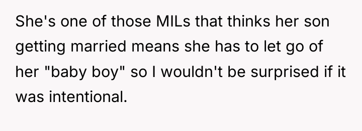 She's one of those MILs that thinks her son getting...