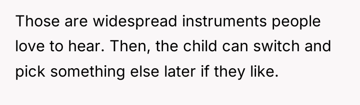 Those are widespread instruments people love to hear. Then, the...