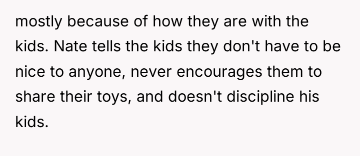 mostly because of how they are with the kids. Nate...