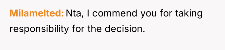 Milamelted Nta, I commend you for taking responsibility for the...