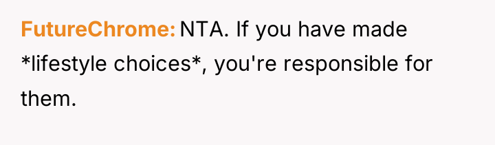 FutureChrome NTA. If you have made *lifestyle choices*, you're responsible...